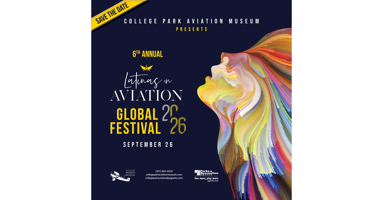 College Park Aviation Museum and Fig Factor Media to Host Sixth Annual Latinas in Aviation Global Festival Sept. 26