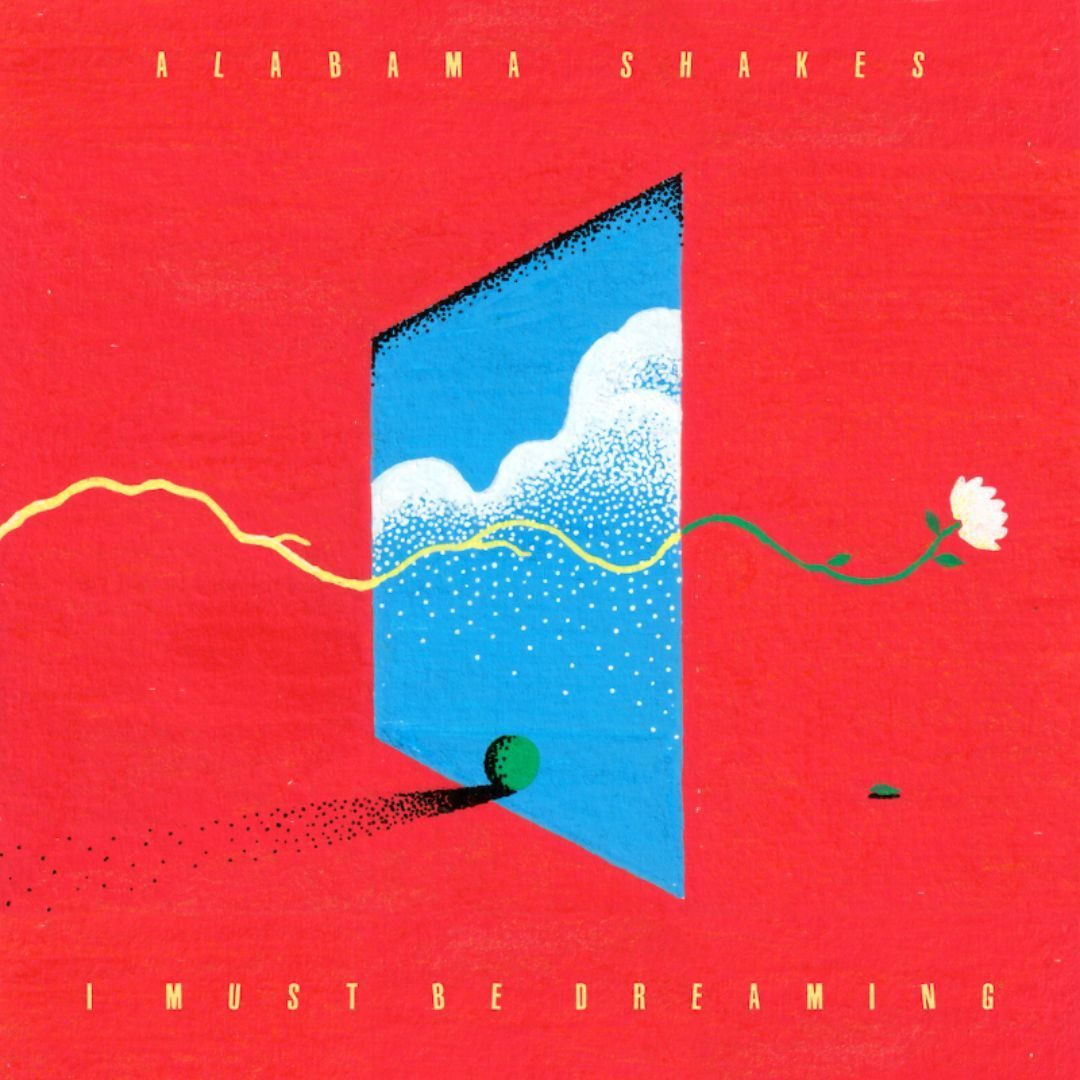 Alabama Shakes Announce New Album I Must Be Dreaming